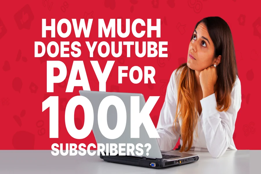 How Much Do You Make From 100k Views On Youtube
