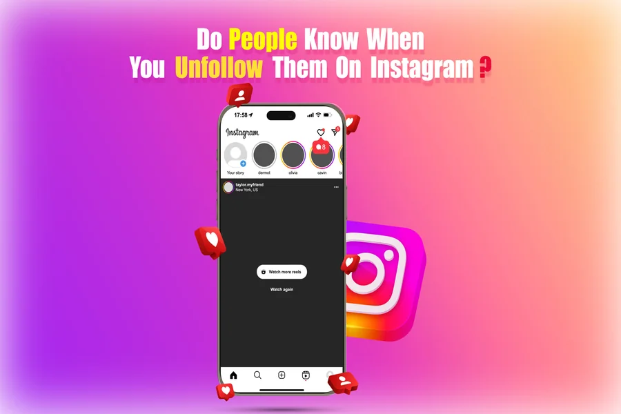 If You Unfollow Someone On Instagram
