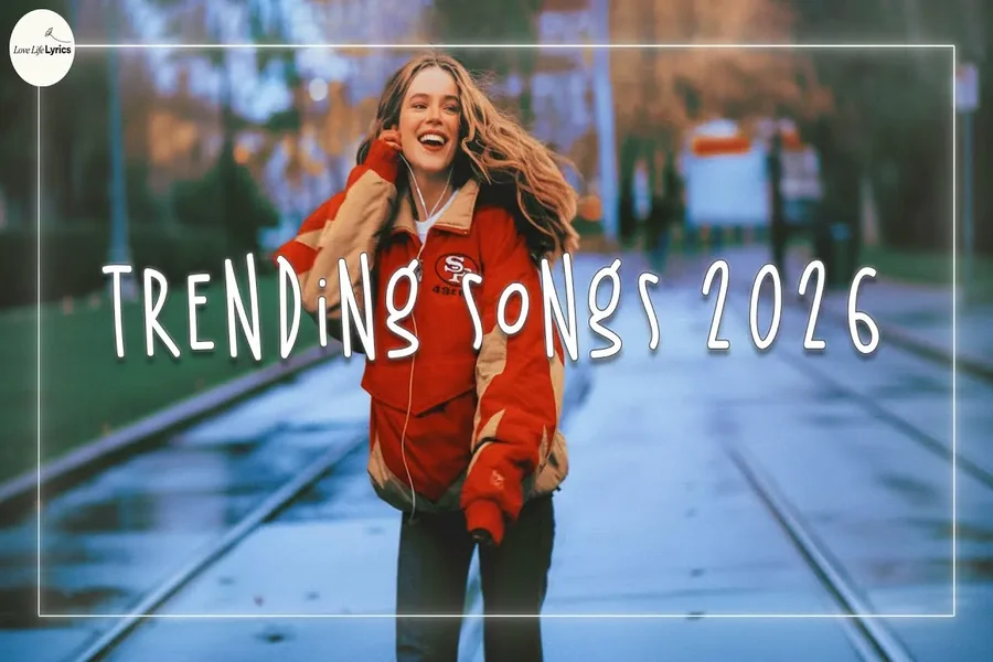 Trending Songs 2026 That Everyone Is Listening To